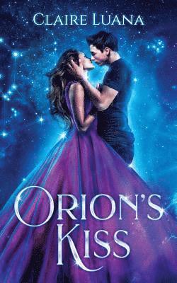 Claire Luana - Orion's Kiss, Häftad