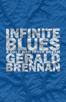 Gerald Brennan - Infinite Blues, Häftad
