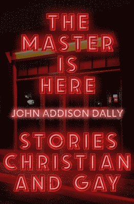 John Addison Dally - Master is Here, Häftad