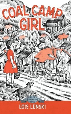 Lois Lenski - Coal Camp Girl, Inbunden