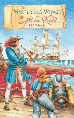 A B C Whipple, A. B. C. Whipple, A.B.C. Whipple - Mysterious Voyage of Captain Kidd, Inbunden
