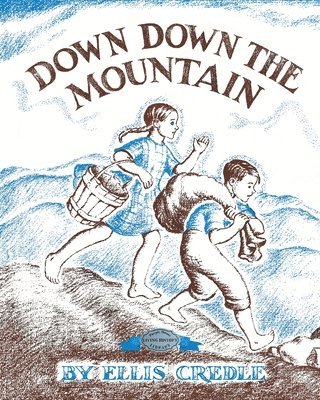 Ellis Credle - Down, Down the Mountain, Häftad