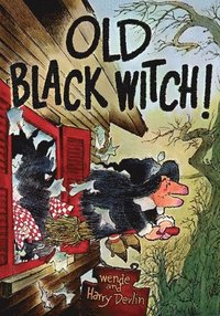bokomslag Old Black Witch!