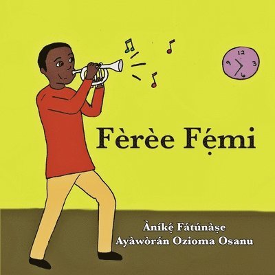 Anike Fatunase - Fèrèe Fẹ́mi, Häftad