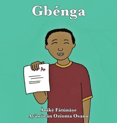 Anike Fatunase - Gbénga, Inbunden