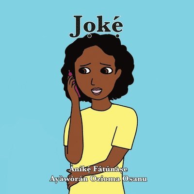 Anike Fatunase - Jọkẹ́, Häftad