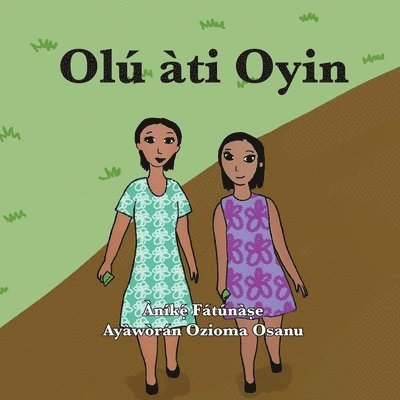 Anike Fatunase - Olú àti Oyin, Häftad