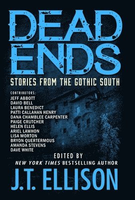 J T Ellison, J. T. Ellison, J.T. Ellison - Dead Ends, Inbunden