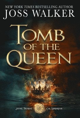 Joss Walker, Alisha Klapheke - Tomb of the Queen, Inbunden