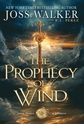 Joss Walker - Prophecy of Wind, Inbunden