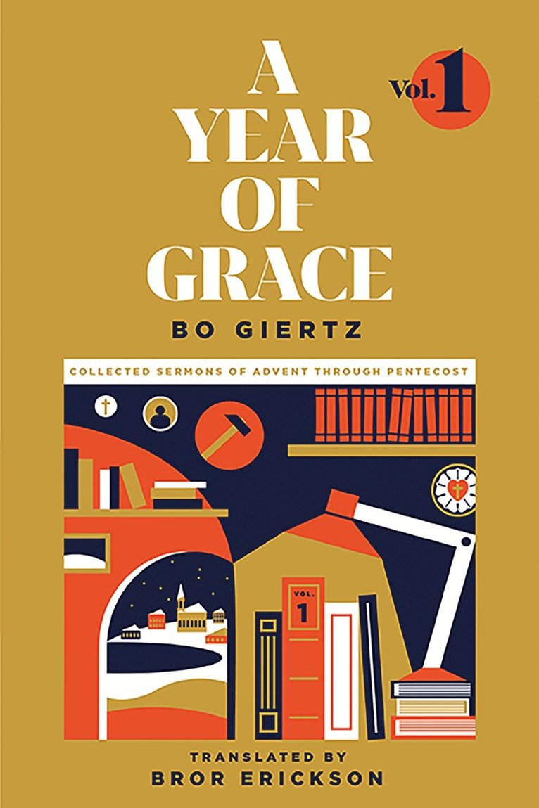 Bo Giertz - Year of Grace, Volume 1, Häftad