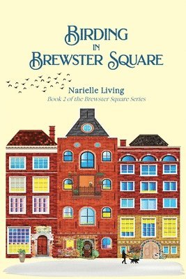 Narielle Living - Birding in Brewster Square, Häftad