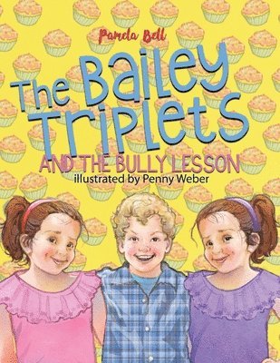 Pamela Bell - Bailey Triplets and The Bully Lesson, Häftad