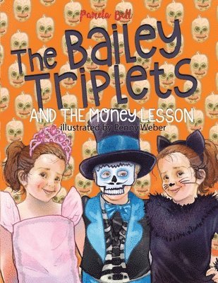 Pamela Bell - Bailey Triplets and The Money Lesson, Häftad