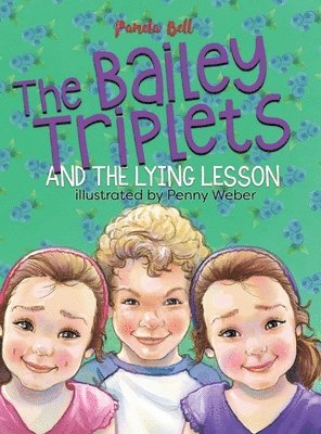 Pamela Bell - Bailey Triplets and The Lying Lesson, Inbunden