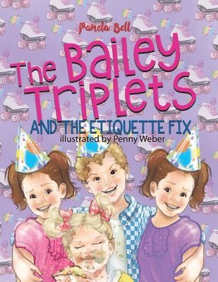 Pamela Bell - Bailey Triplets and The Etiquette Fix, Häftad