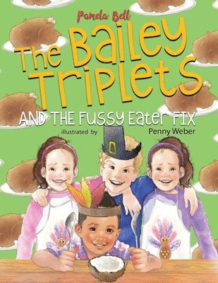 Pamela Bell - Bailey Triplets and The Fussy Eater Fix, Häftad