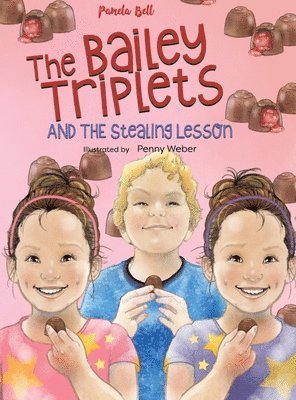 Pamela Bell - Bailey Triplets and The Stealing Lesson, Inbunden