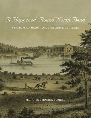 Marjorie Byrnside Burress - It Happened 'Round North Bend, Häftad. Tillgänglighet: Lägg i varukorg