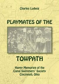 bokomslag Playmates of the Towpath: Happy Memories of the Canal Swimmers' Society