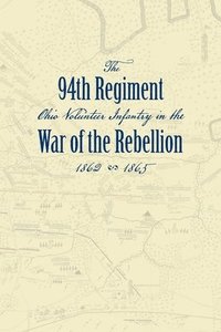 bokomslag Record of the Ninety-Fourth Regiment, Ohio Volunteer Infantry, in the War of the Rebellion