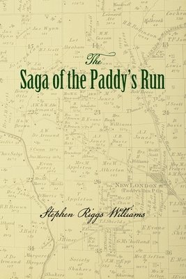 Stephen Riggs Williams - The Saga of the Paddy's Run, Häftad