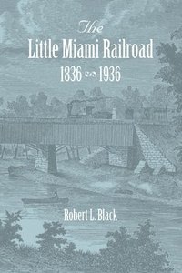 bokomslag The Little Miami Railroad