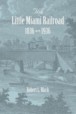 The Little Miami Railroad 1