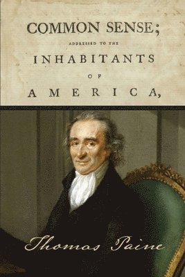 Thomas Paine - Common Sense, Häftad