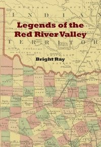 bokomslag Legends of the Red River Valley