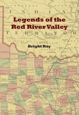 Bright Ray - Legends of the Red River Valley, Häftad