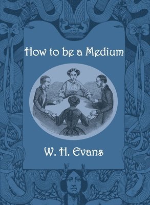 bokomslag How to be a Medium