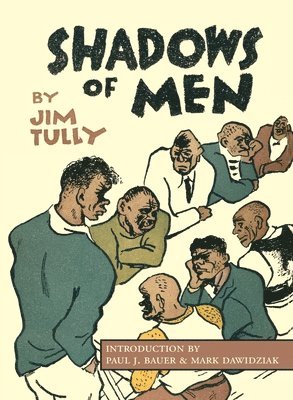 Jim Tully - Shadows of Men, Häftad