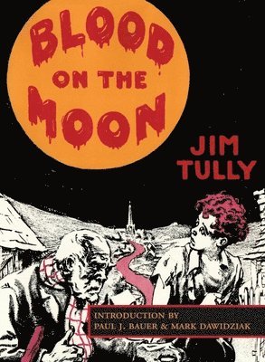 Jim Tully - Blood on the Moon, Häftad