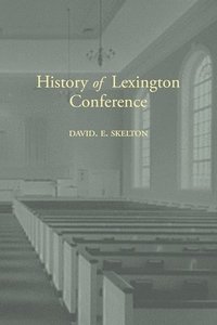 bokomslag History of Lexington Conference