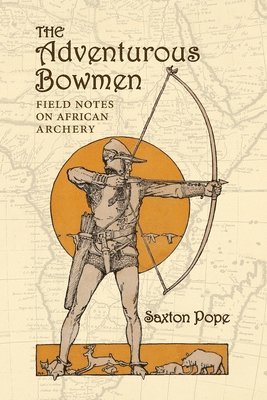 The Adventurous Bowmen 1