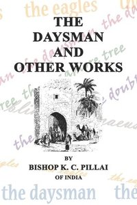 bokomslag The Daysman and Other Works