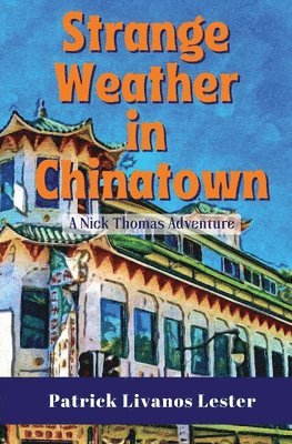 Strange Weather in Chinatown 1