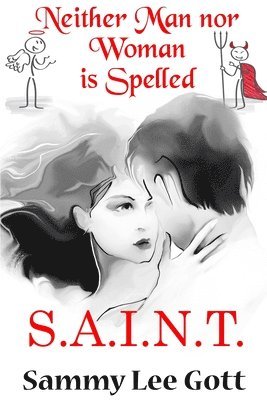 Neither Man Nor Woman is Spelled S.A.I.N.T. 1