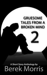 bokomslag Gruesome Tales From a Broken Mind 2: A Short Story Anthology