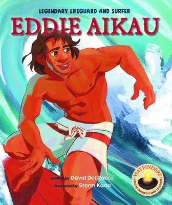 David del Rocco - Eddie Aikau: Legendary Lifeguard and Surfer, Inbunden