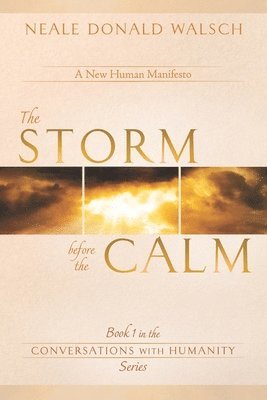The Storm Before the Calm 1