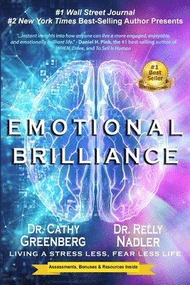 Relly Nadler, Cathy Greenberg - Emotional Brilliance: Living a Stress Less, Fear Less Life, Häftad