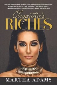 bokomslag Cleopatra's Riches: How to Earn, Grow and Enjoy Your Money to Enrich Your Life