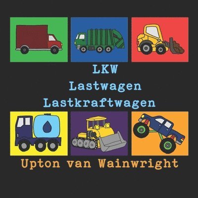 LKW Lastwagen Lastkraftwagen 1