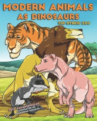 Modern Animals as Dinosaurs: The Hybrid Zoo 1