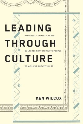 Leading Through Culture 1