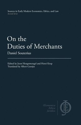 Daniel Souterius, Joost Hengstmengel, Henri Krop - On the Duties of Merchants, Häftad