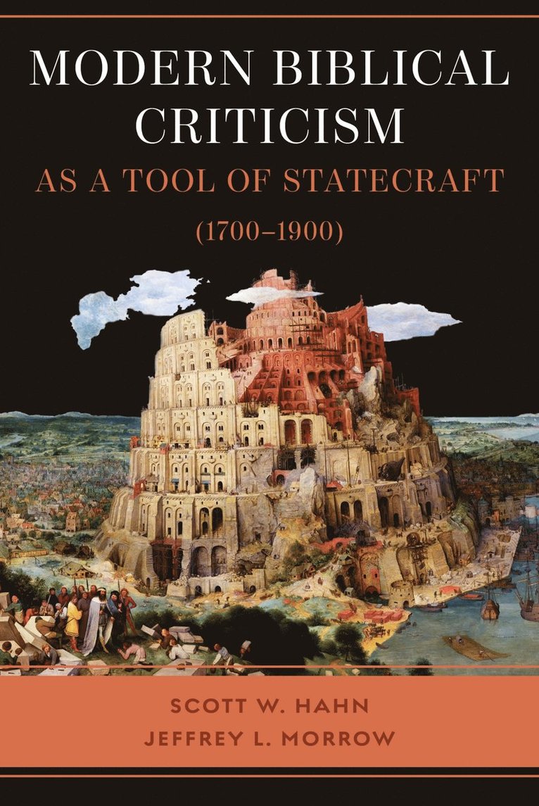 Scott W. Hahn, Jeffrey L. Morrow - Modern Biblical Criticism, Inbunden