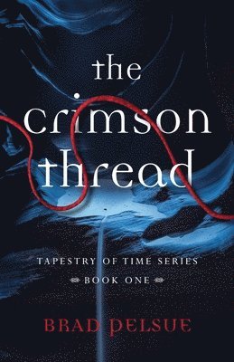 Brad Pelsue - Crimson Thread, Häftad